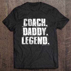Coach daddy legend shirt
