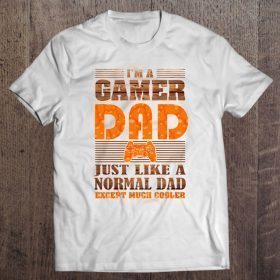 I’m a gamer dad just like a normal dad except much cooler the wood version shirt