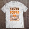 I’m a gamer poppa just like a normal poppa except much cooler the wood version shirt