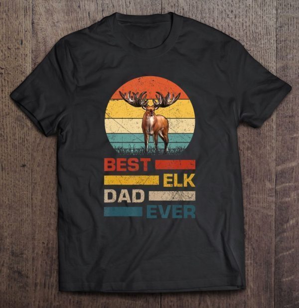 Best elk dad ever vintage version shirt