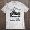 I’m a biker daddy just like a normal daddy only much cooler black version shirt