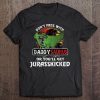 Don’t mess with daddysaurus or you’ll get jurasskicked shirt