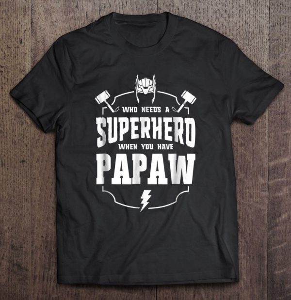 Superhero papaw father’s day grandpa gift ideas men shirt