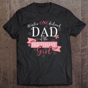 Mens winter onederland dad of the birthday girl shirt