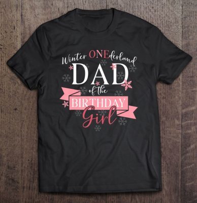 Mens winter onederland dad of the birthday girl shirt