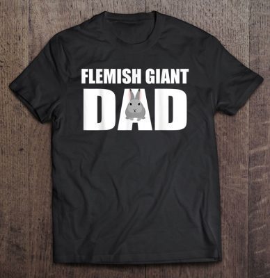 Flemish giant dad rabbit dad shirt