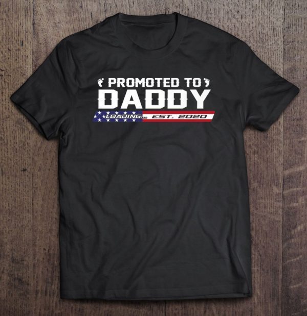 Promoted to daddy loading est 2020 shirt