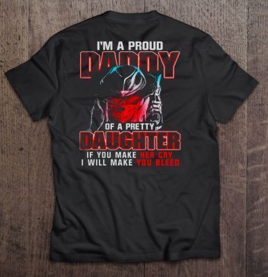I’m a proud daddy of a pretty daughter if you make her cry i will make you bleed mafia skull version