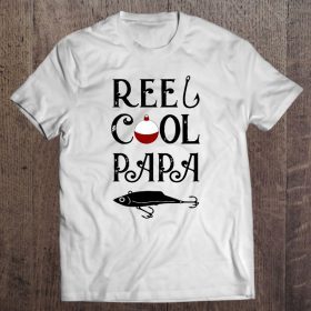 Reel cool papa fishing dad shirt