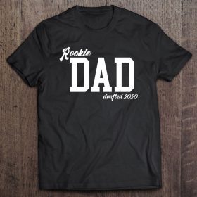 Rookie dad drafted 2020 shirt