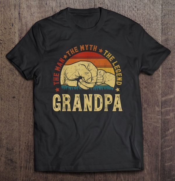 Grandpa the man the myth the legend fist bump vintage shirt