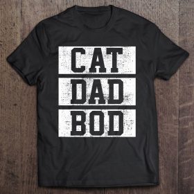 Cat dad bod shirt