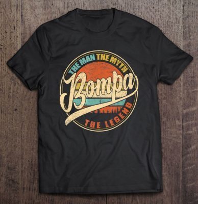 Bompa the man the myth the legend vintage version shirt