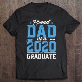 Proud dad of a 2020 graduate shirt