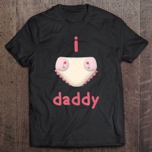 I love daddy diaper version shirt