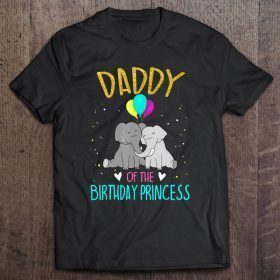 Daddy of the birthday princess elephants version shirt