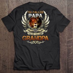 I’m called papa because i’m way too cool to be called grandpa lion version shirt