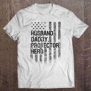 Husband daddy protector hero american flag version shirt