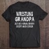 Wrestling grandpa father’s day grandpa shirt