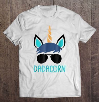 Dadacorn unicorn dad shirt