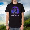 Black Panther You done well My son 2020 T-Shirt
