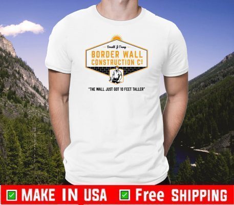 Donald J Trump Border Wall Construction 2020 T-Shirt