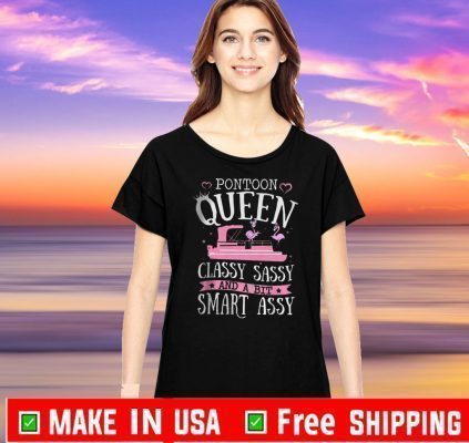 Flamingo Pontoon Queen Classy Sassy And A Bit Smart Assy Tee Shirts