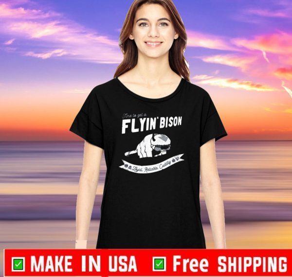 Get a Flyin’ Bison Tee Shirts