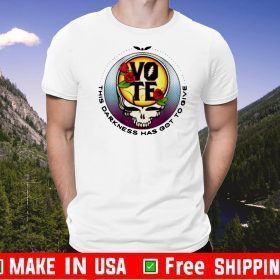 Grateful Dead Vote This Darkness has got to give 2020 T-Shirt