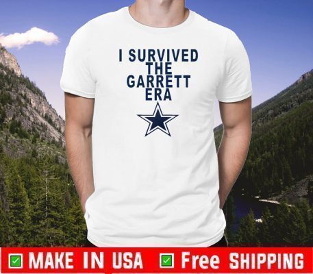 I SURVIVED THE GARRETT ERA TEE SHIRTS