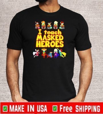 I teach masked heroes Official T-Shirt