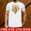 In Pizza We Trust 2020 T-Shirt