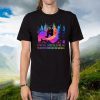 Into The Darkness We Go To Lose Our Minds And Find Our Souls 2020 T-Shirt