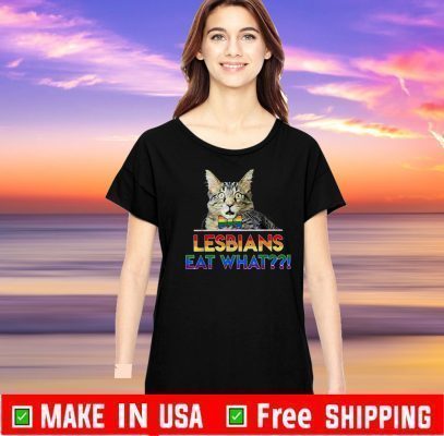 LGBT Lesbians Eat What Cat 2020 T-Shirt