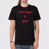 Marriage Is Gay Official T-Shirt