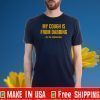 My Cough Is From Dabbing Not The Coronavirus Shirt T-Shirt
