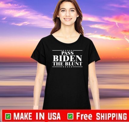 Pass Biden The Blunt Official T-Shirt