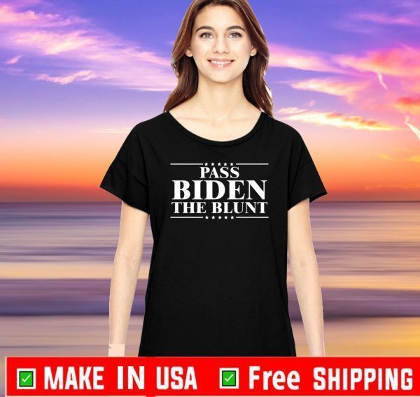 Pass Biden The Blunt Official T-Shirt