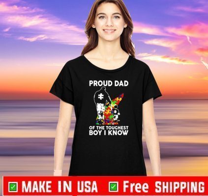 Proud dad of the toughest boy I know Autism Awareness 2020 T-Shirt