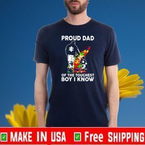 Proud dad of the toughest boy I know Autism Awareness 2020 T-Shirt