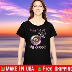 SLOTH SLEEPING STAY OUT OF MY BUBBLE COVID 19 2020 T-SHIRT