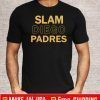 Slam Diego Padres Shirt T-Shirt