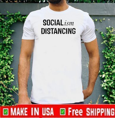 Socialism Distancing 2020 T-Shirt