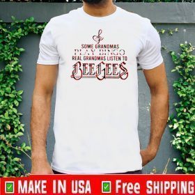 Some grandmas play bingo real grandmas listen to Bee Bees T-Shirt