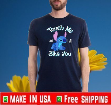 Stitch touch me and I will bite you Tee Shirts