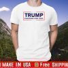 Trump 2020 Fighting For You Tee Shirts