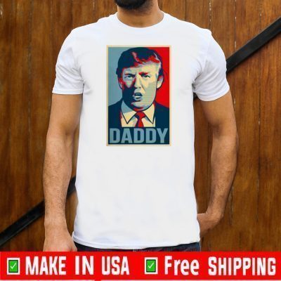 Trump Daddy Portrait Shirt T-Shirt