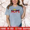 Trump Nope T-Shirt - Donald Trump 2020