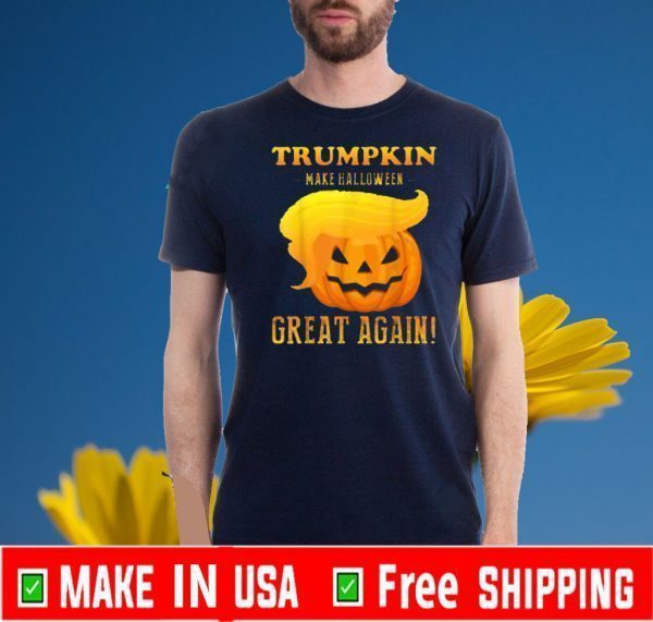 Trumpkin Make Halloween Great Again Trump Halloween T-Shirt