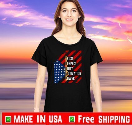 USA flag Trump trust respect unity motivation power 2020 T-Shirt